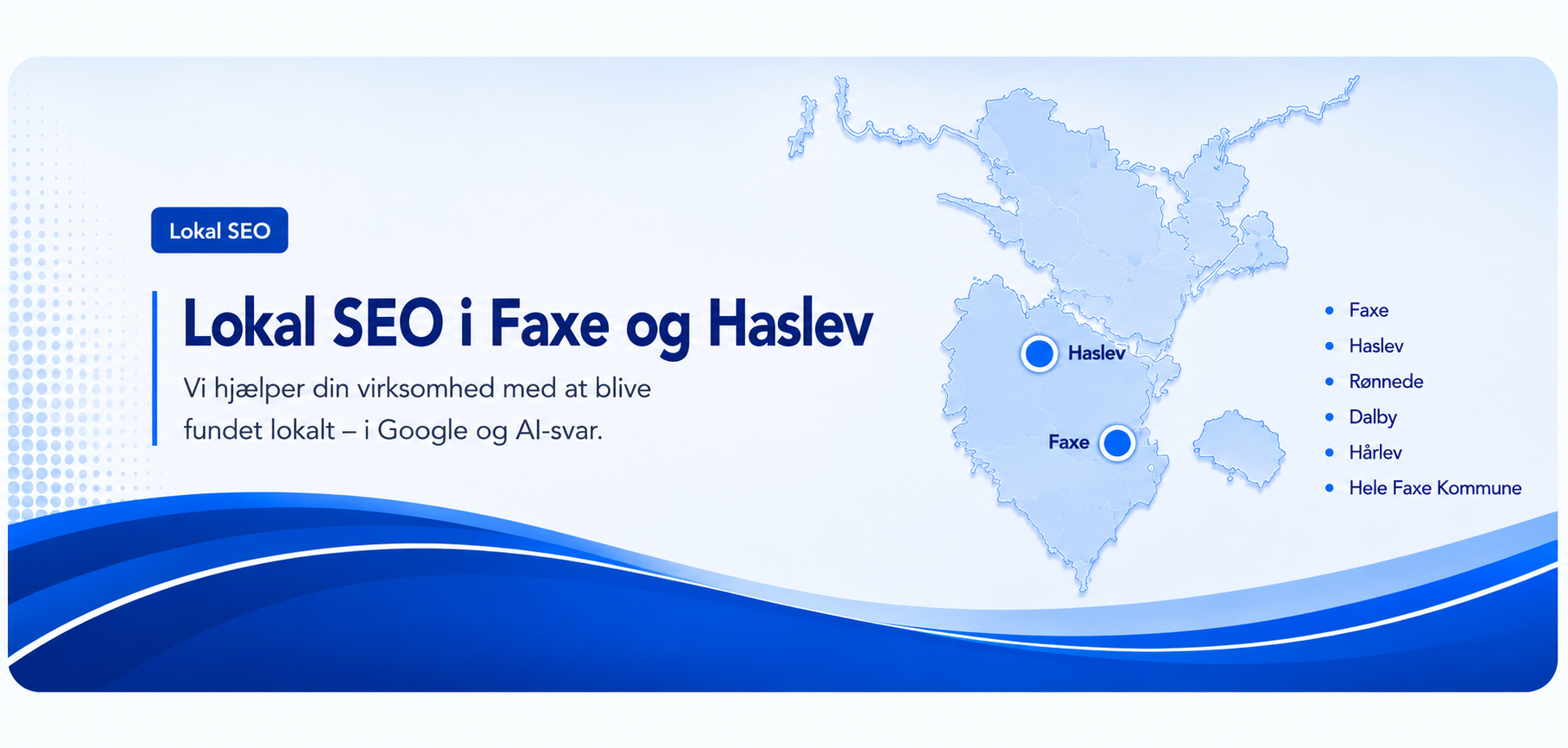 Lokal SEO i Faxe og Haslev – synlighed i Google og AI